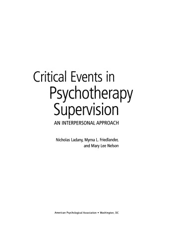 Critical Events In Psychotherapy Supervision: An Interpersonal Approach