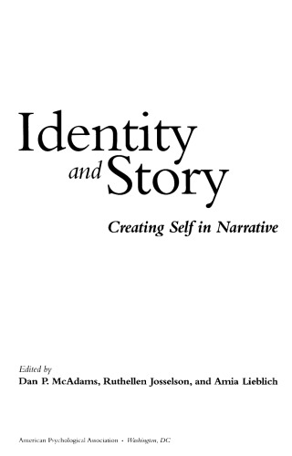 Identity and story: creating self in narrative