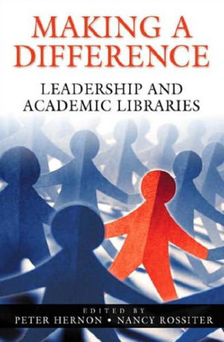 Making a Difference: Leadership and Academic Libraries