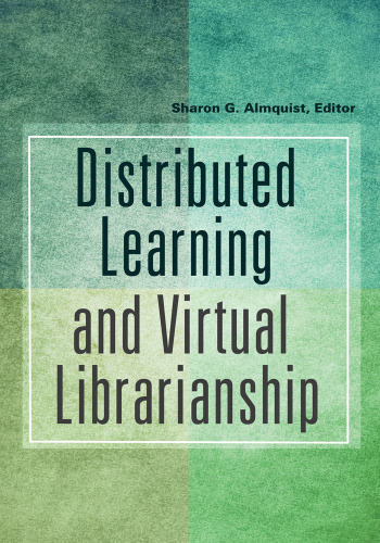 Distributed Learning and Virtual Librarianship