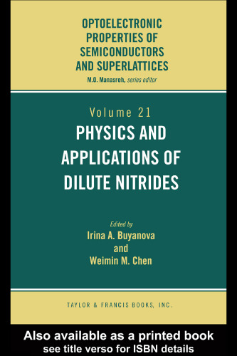 Physics and Applications of Dilute Nitrides (Optoelectronic Properities of Semiconductors and Superlattices, 21)