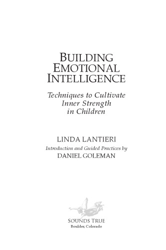 Building Emotional Intelligence: Techniques to Cultivate Inner Strength in Children