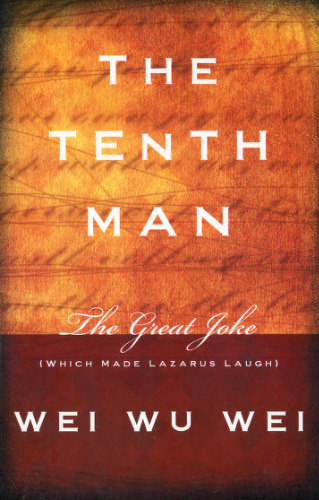 The Tenth Man: The Great Joke (Which Made Lazarus Laugh)