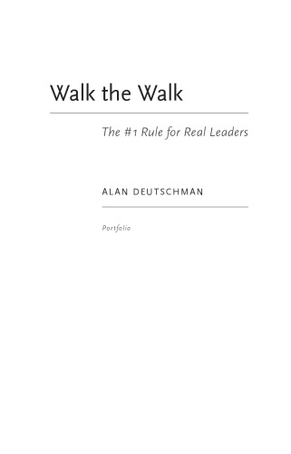 Walk the Walk: The #1 Rule for Real Leaders