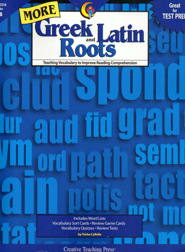 Creative Teaching Press More Greek and Latin Roots Book