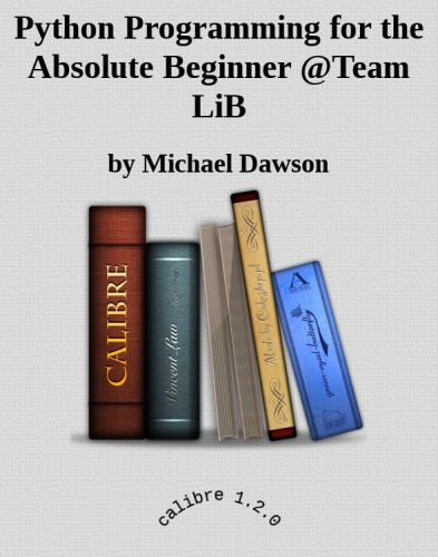 Python Programming for the Absolute Beginner