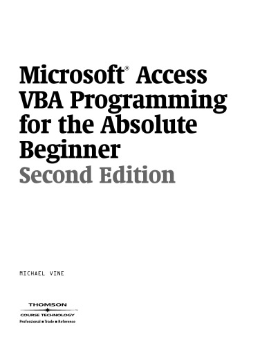 Microsoft Access VBA Programming for the Absolute Beginner