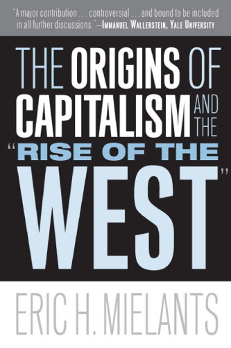 The Origins of Capitalism and the 'Rise of the West'