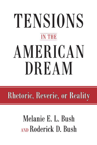 Tensions in the American Dream: Rhetoric, Reverie, or Reality