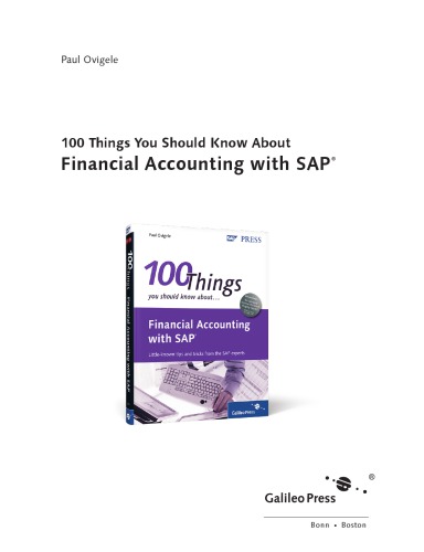Financial Accounting with SAP: 100 Things You Should Know About...