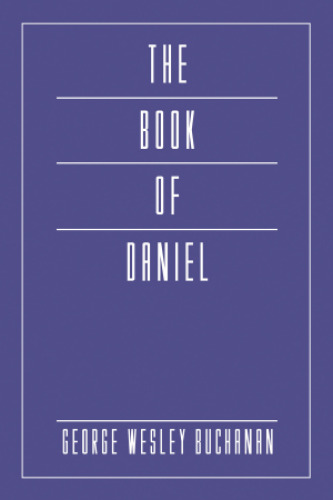 The Book of Daniel: (Mellen Biblical Commentary)