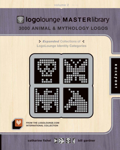 LogoLounge Master Library, Volume 2: 3000 Animal and Mythology Logos