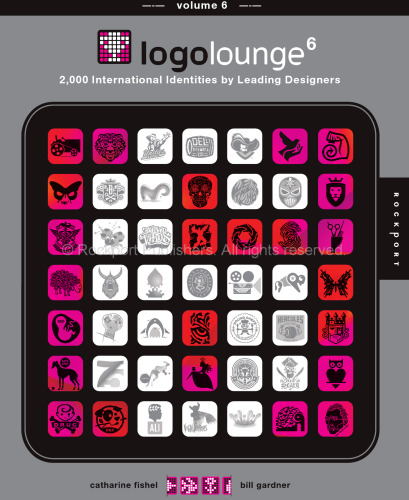 LogoLounge 6: 2,000 International Identities by Leading Designers