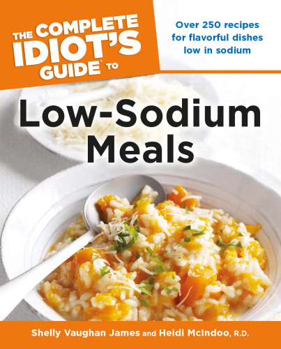 The Complete Idiot's Guide to Low Sodium Meals