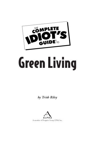 Complete Idiot's Guide to Green Living
