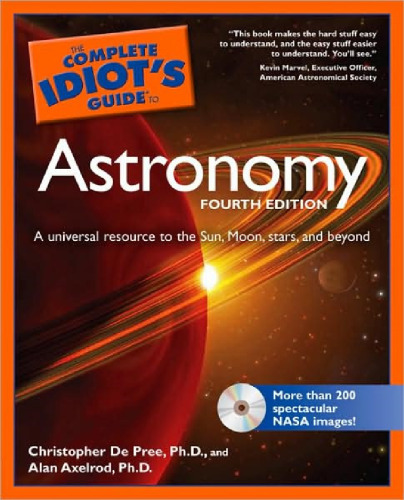 The Complete Idiot's Guide to Astronomy, 4th Edition