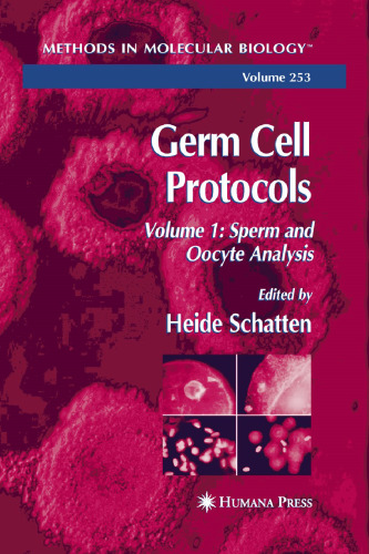 Germ Cell Protocols, Vol. 1: Sperm and Oocyte Analysis
