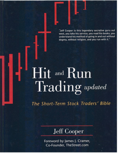 Hit and Run Trading: The Short-Term Stock Traders' Bible, Updated
