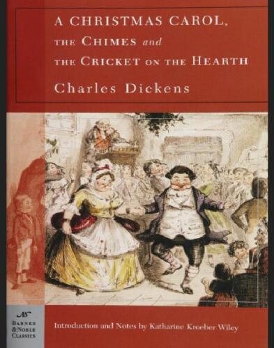 A Christmas Carol, The Chimes & The Cricket on the Hearth