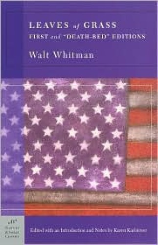 Leaves of Grass: First and ''Death-bed'' Editions