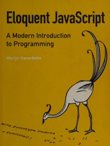 Eloquent Javascript: A Modern Introduction to Programming