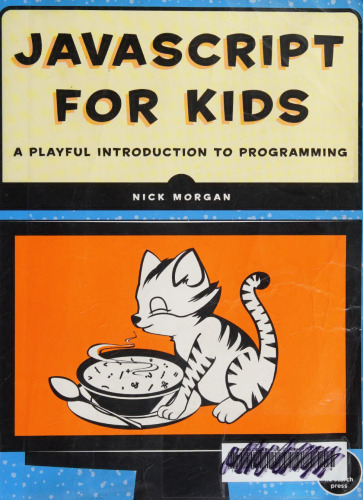 JavaScript for Kids: A Playful Introduction to Programming