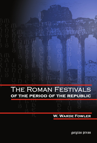 The Roman Festivals of the Period of the Republic
