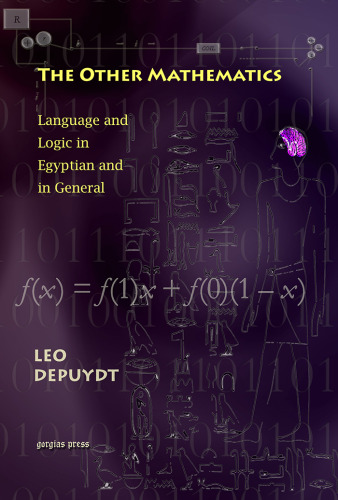 The Other Mathematics: Language and Logic in Egyptian and in General: