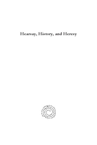 Hearsay, History, and Heresy