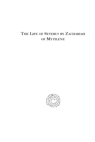 The Life of Severus by Zachariah of Mytilene
