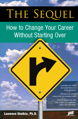 The Sequel: How to Change Your Career Without Starting over