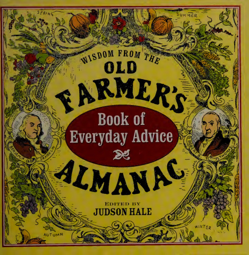 Wisdom from the Old Farmer's Almanac: Book of Everyday Advice