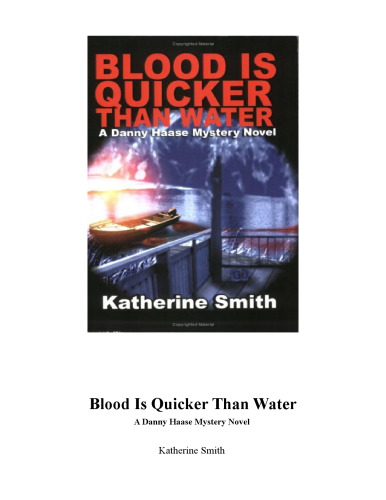 Blood Is Quicker Than Water