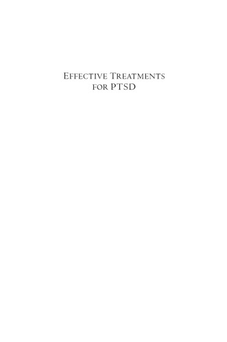 Effective Treatments for PTSD: Practice Guidelines from the International Society for Traumatic Stress Studies