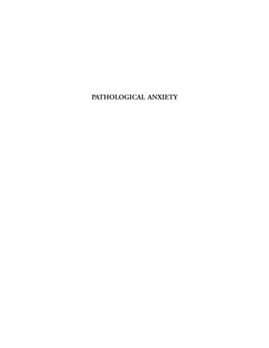 Pathological anxiety : emotional processing in etiology and treatment