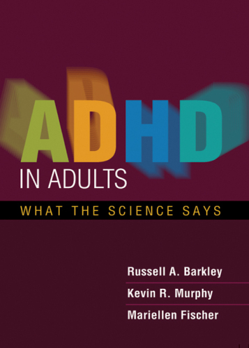 ADHD in Adults: What the Science Says