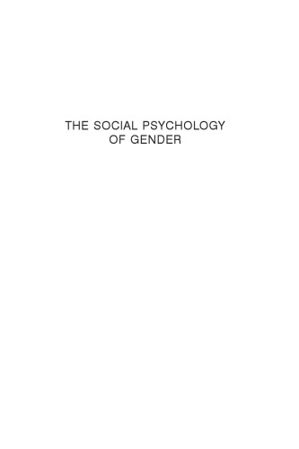 The Social Psychology of Gender: How Power and Intimacy Shape Gender Relations