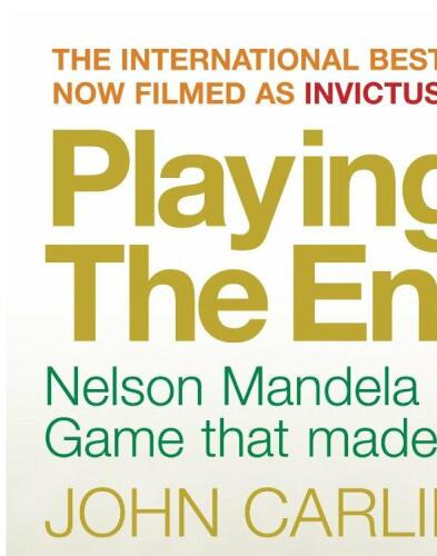 Playing the Enemy: Nelson Mandela and the Game That Made a Nation