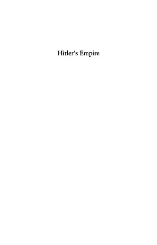 Hitler's Empire: How the Nazis Ruled Europe