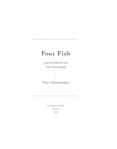 Four Fish: The Future of the Last Wild Food