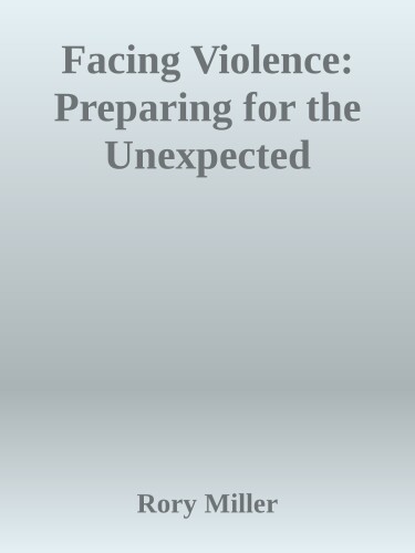 Facing Violence: Preparing for the Unexpected