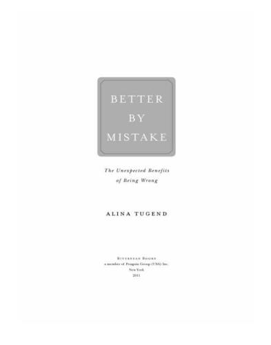 Better By Mistake: The Unexpected Benefits of Being Wrong