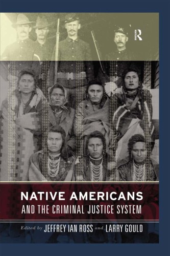 Native Americans and the Criminal Justice System: Theoretical and Policy Directions