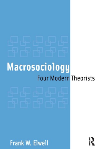 Macrosociology: Four Modern Theorists