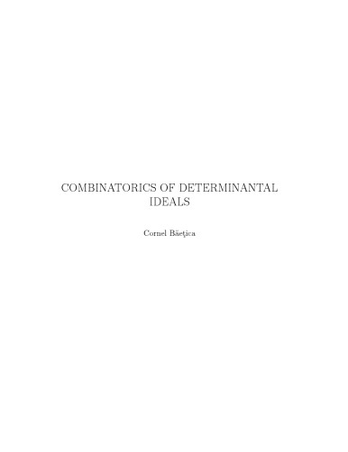 Combinatorics of Determinantal Ideals