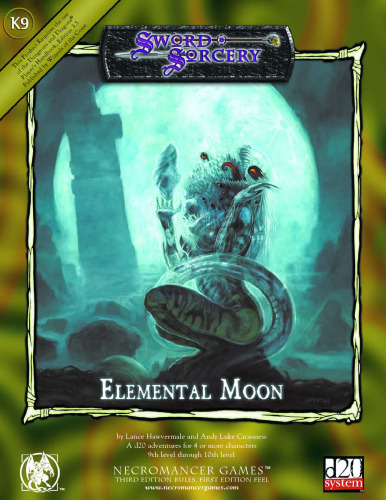 Elemental Moon - Necromancer Games (d20 System 3rd Edition Rules, 1st Edition Feel)