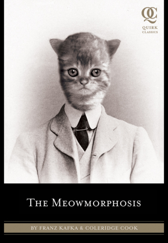 The Meowmorphosis (Quirk Classics)