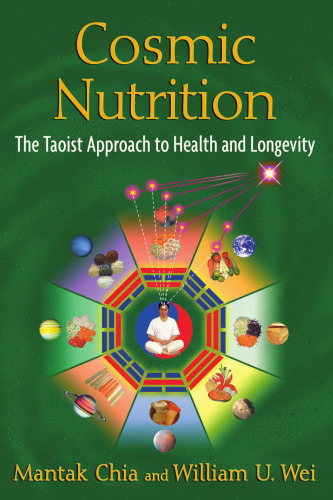 Cosmic Nutrition: The Taoist Approach to Health and Longevity