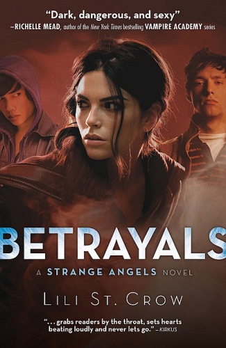 Betrayals: A Strange Angels Novel