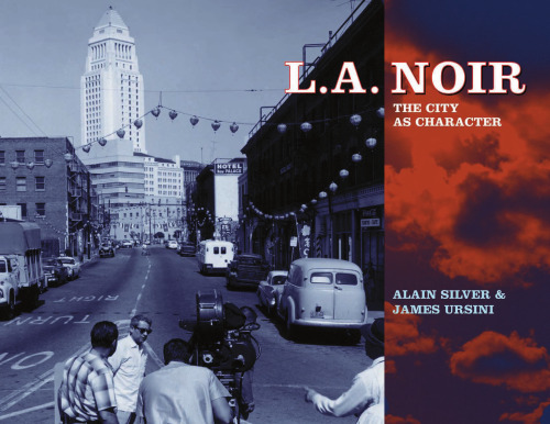 L.A. Noir: The City as Character